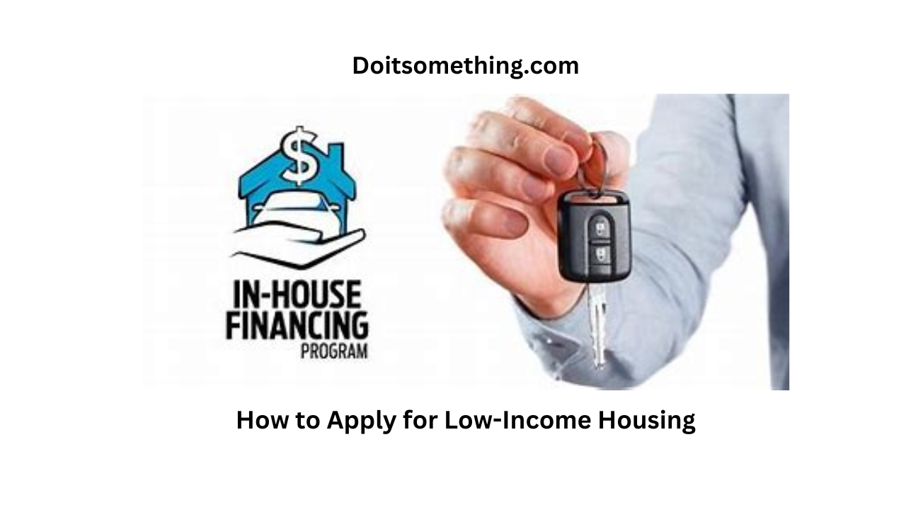 how-to-apply-for-low-income-housing-do-it-something