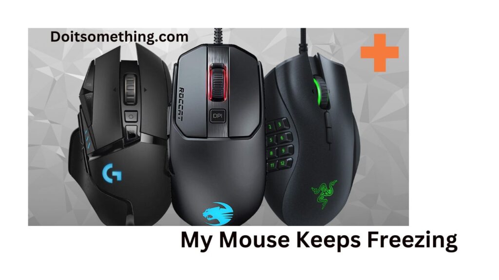 My Mouse Keeps Freezing