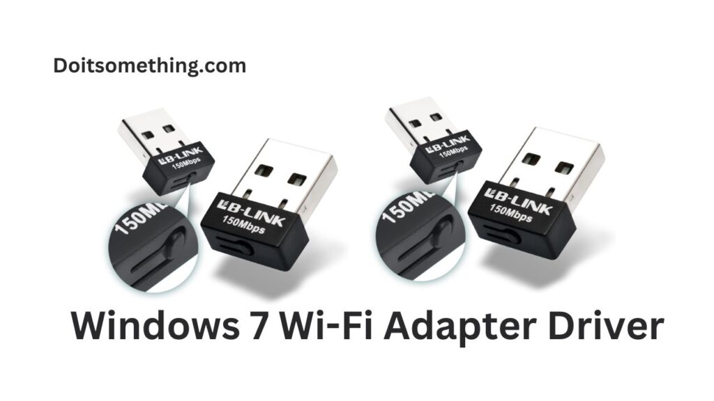 Windows 7 Wi-Fi Adapter Driver