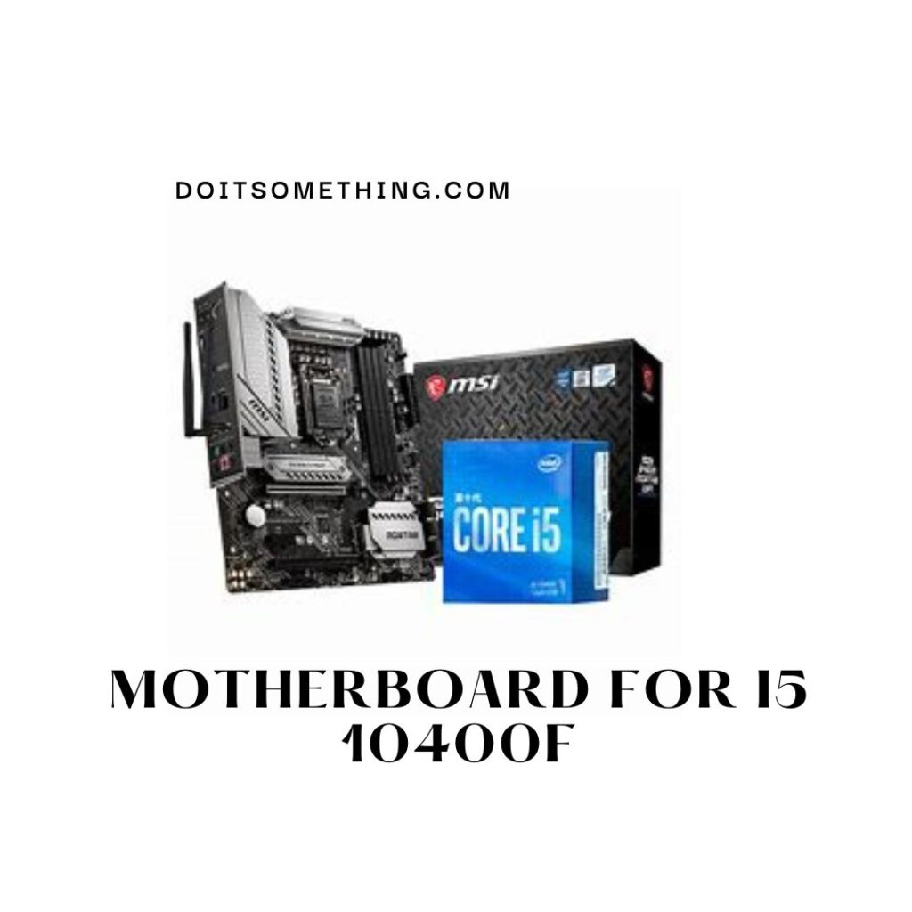 Motherboard For i5 10400F