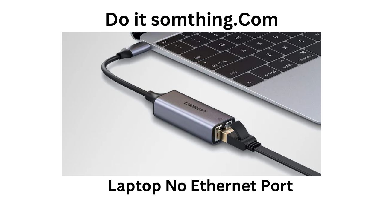 Laptop No Ethernet Port