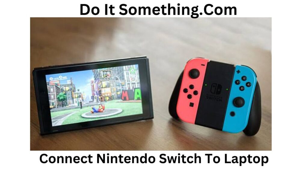 how to connect nintendo switch to laptop