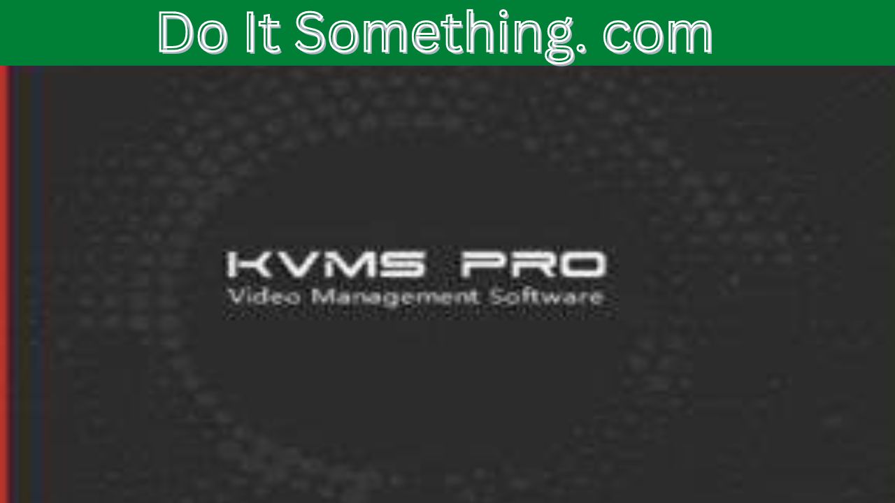 What is KVMS Pro Download