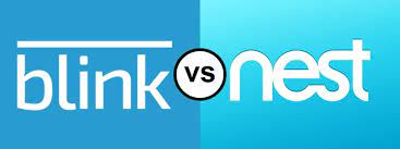  Nest Vs Blink Camera 