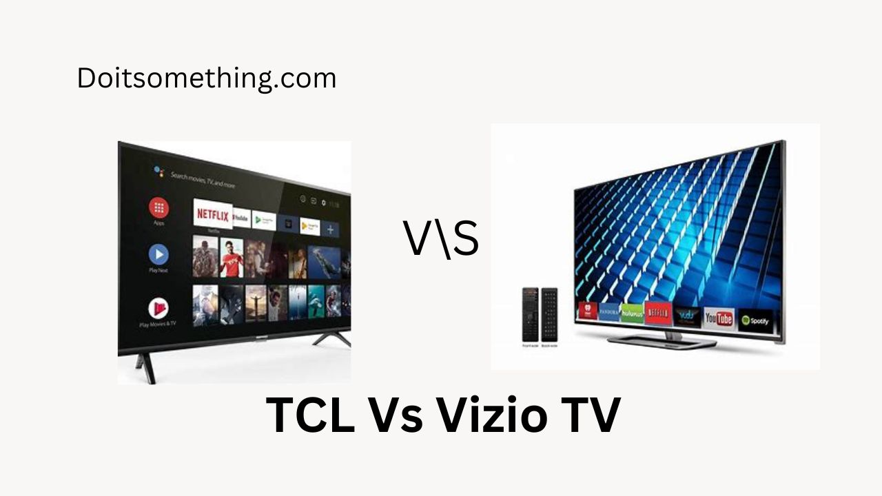 TCL Vs Vizio TV 
