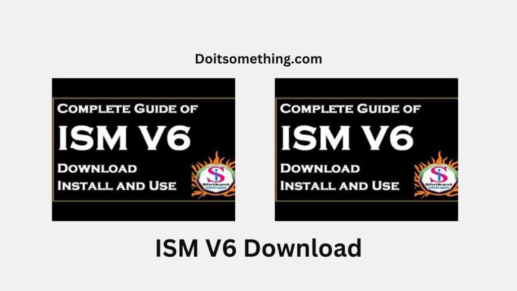 What does ISM V6 Download