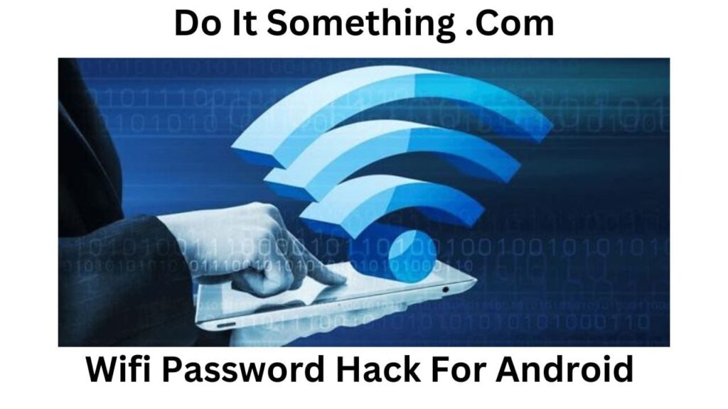 WiFi Passwords Hack For Android