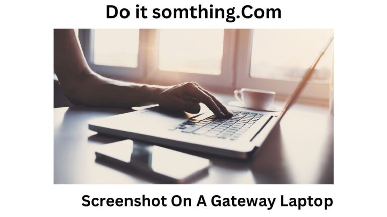 How To Screenshot On A Gateway Laptop [2023] | Do It Something