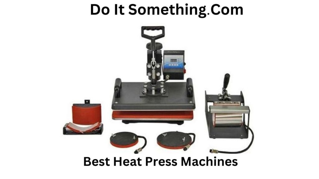 Best Heat Press Machines