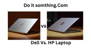 Dell Vs. HP Laptop