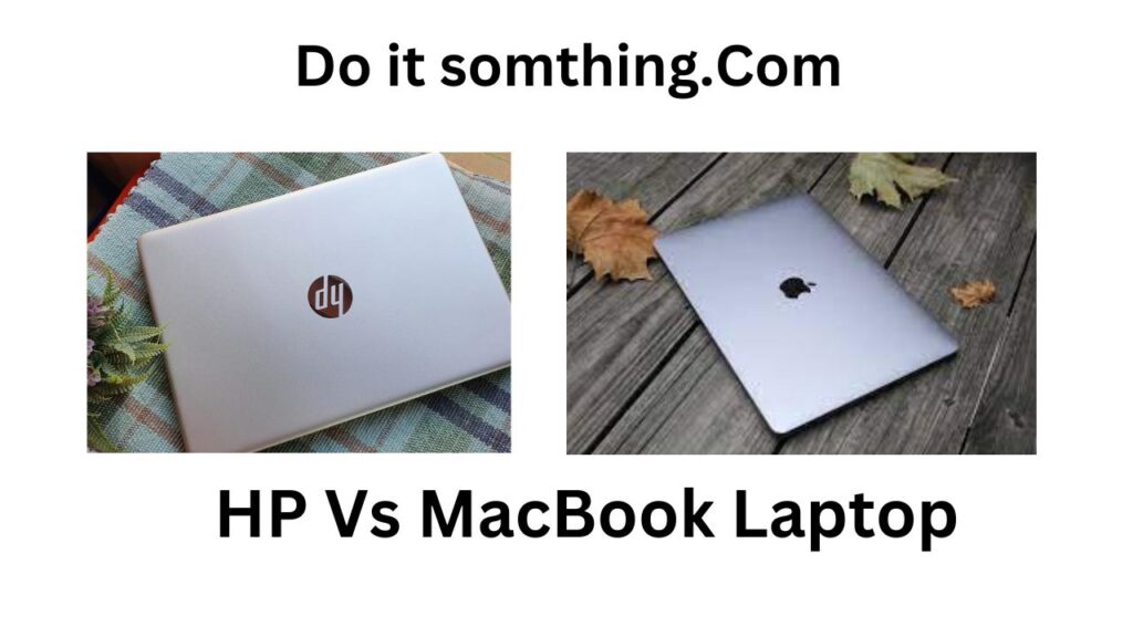 HP Vs MacBook Laptop