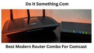 Best Modern Router Combo For Comcast