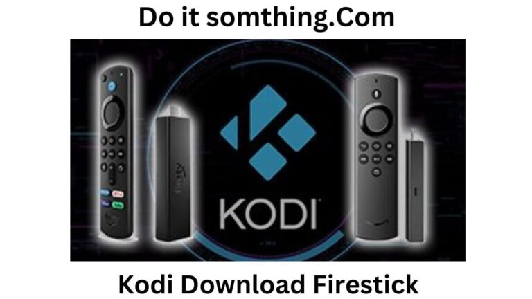 How To Install Kodi Download Firestick [2023] | Do It Something