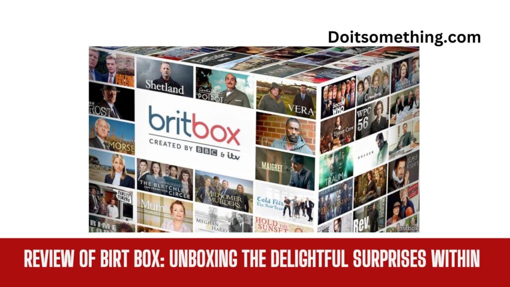 Review of Birt Box: Unboxing the Delightful Surprises within