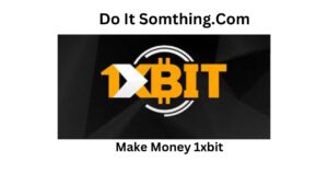 Make Money 1xbit