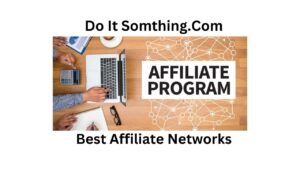 Best Affiliate Networks