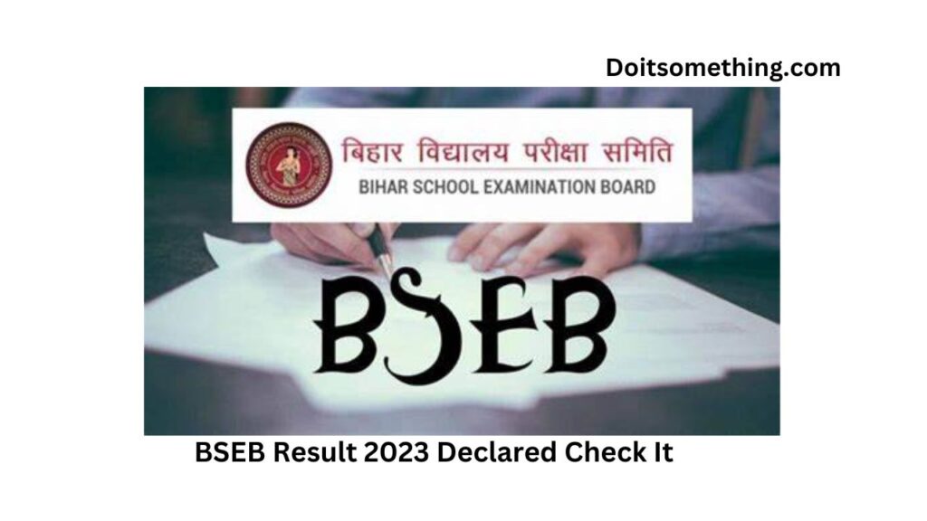 Breaking News: BSEB Result 2023 Declared Check It |