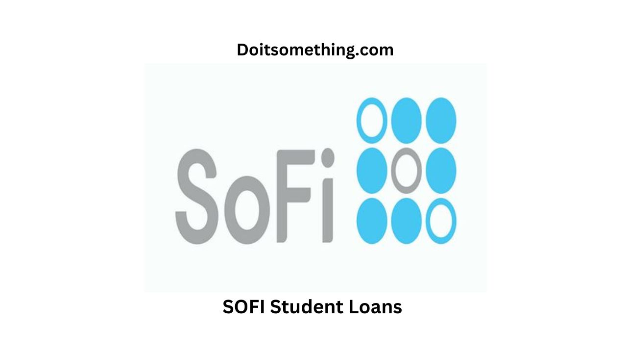 SOFI - STUDENT LOANS