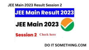 JEE Main 2023 Result Session 2