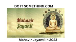 Mahavir Jayanti In 2023