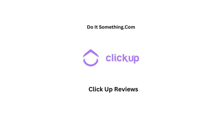 Click Up Reviews [2023] Do It Something