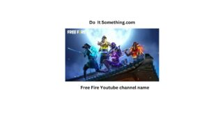 Free Fire Youtube channel name