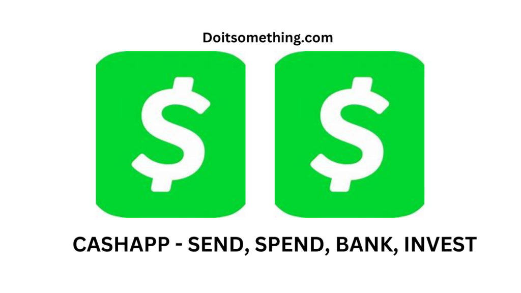 CASHAPP - SEND, SPEND, BANK, INVEST