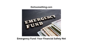 Emergency Fund: Your Financial Safety Net