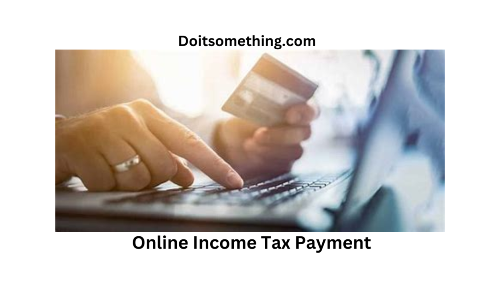 "Online Income Tax Payment: FAQs and Tips" "Online Income Tax Payment: