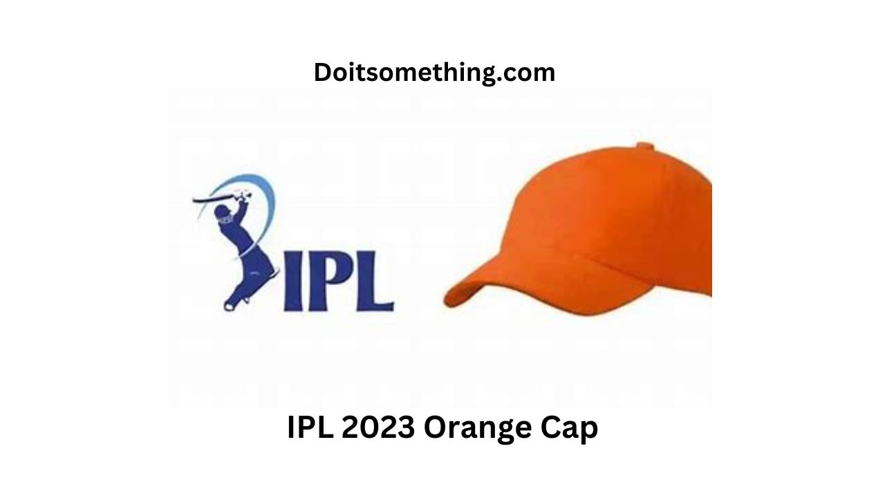 IPL 2023 Orange Cap