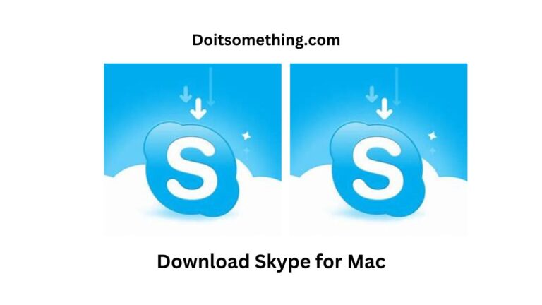 Steps to Download Skype for Mac| Do It Something