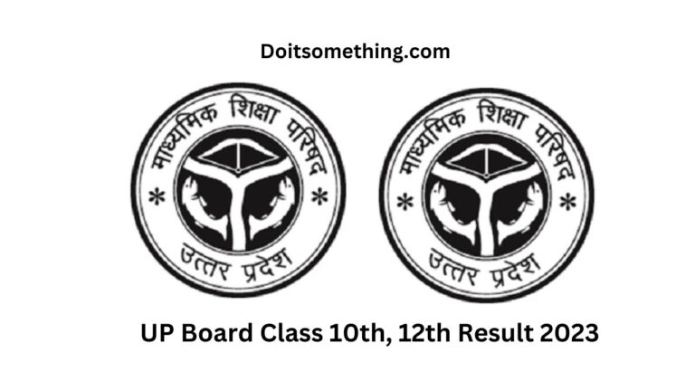 UP Board Class 10th, 12th Result 2023| Do It Something