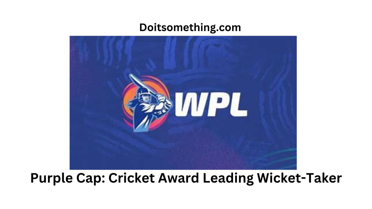 Purple Cap: Cricket Award Leading Wicket-Taker