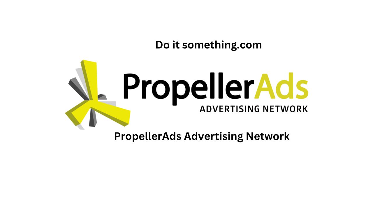 PropellerAds Advertising Network