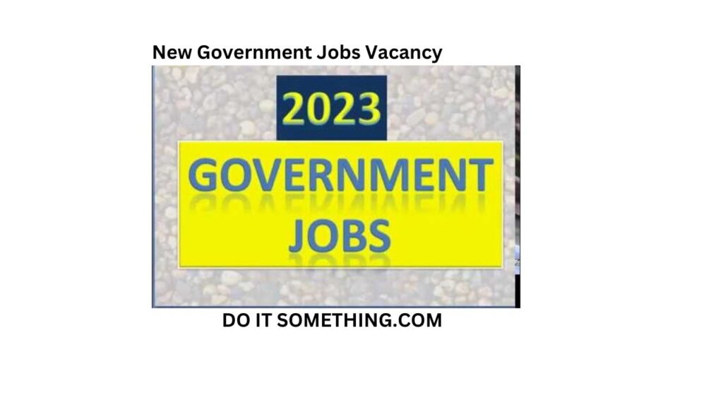 New Government Jobs Vacancy