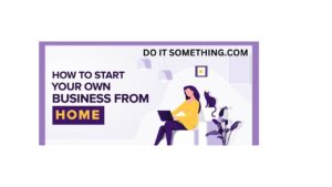 Cheapest Business to Start From Home