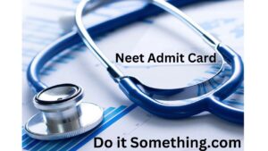 Neet Admit Card 