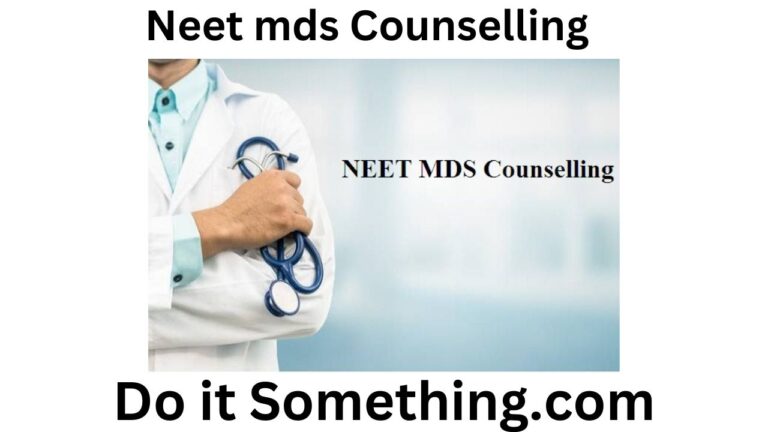 Neet mds Counselling| Do It Something [2023]