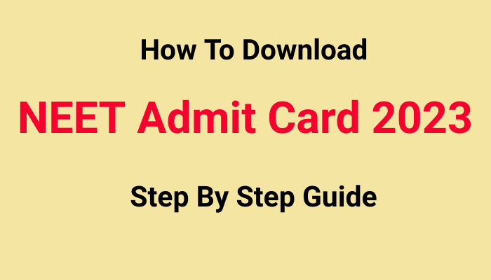 Step-by-Step Guide to Download NEET Hall Ticket 2023: