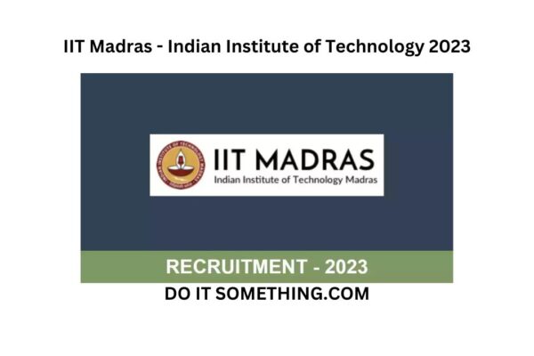 IIT Madras - Indian Institute of Technology 2023