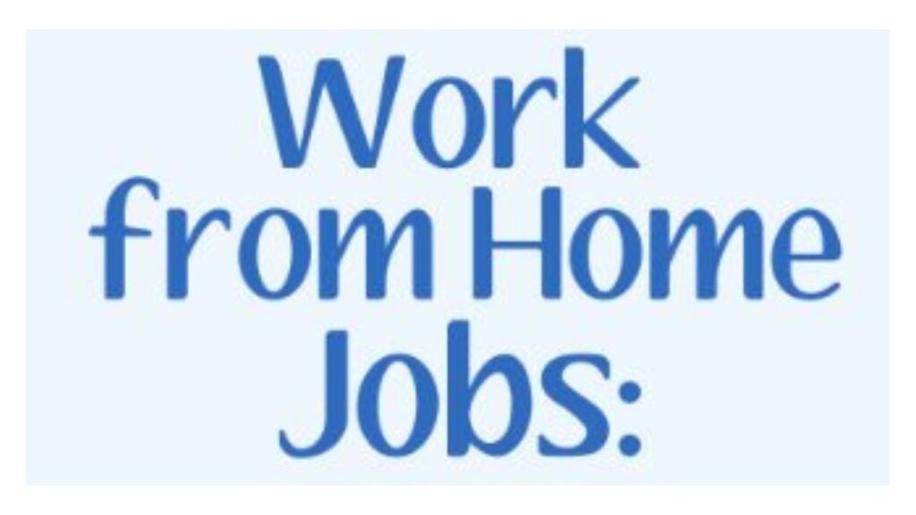 Work From Home Jobs