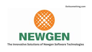 The Innovative Solutions of Newgen Software