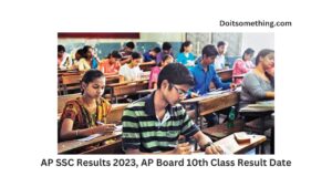 AP SSC Results 2023, AP Board 10th Class Result Date