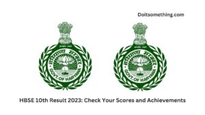 HBSE 10th Result 2023: Check Your Scores and Achievements