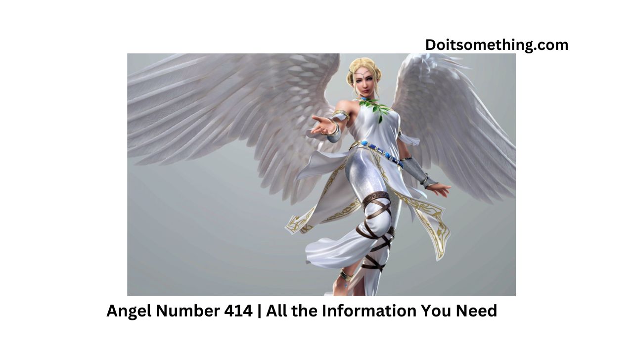 Angel Number 414 | All the Information You Need