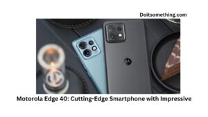 Motorola Edge 40: Cutting-Edge Smartphone with Impressive