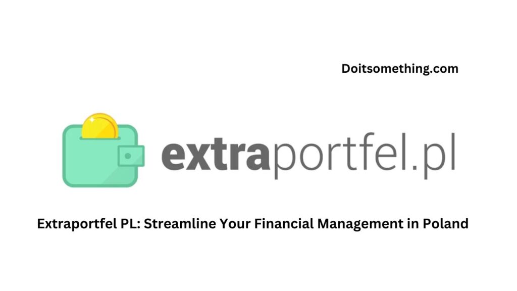 Extraportfel PL: Streamline Your Financial Management in Poland