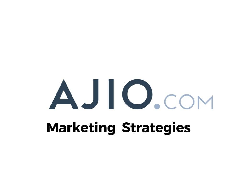 Marketing strategies of AJIO