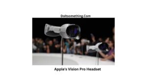 Apple's Vision Pro Headset