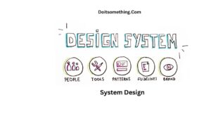 System Design